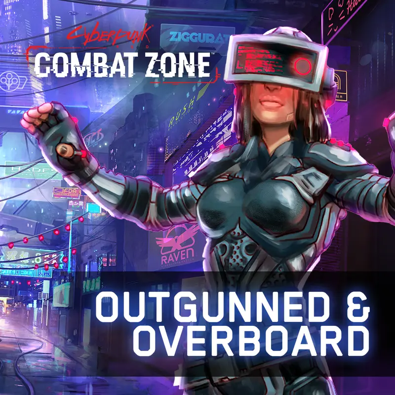 Cyberpunk Red Combat Zone: Outgunned & Overboard Scenario Pack 1